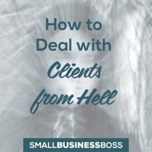 Deal with clients from hell