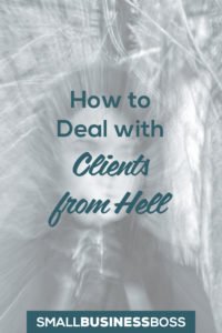 Deal with clients from hell