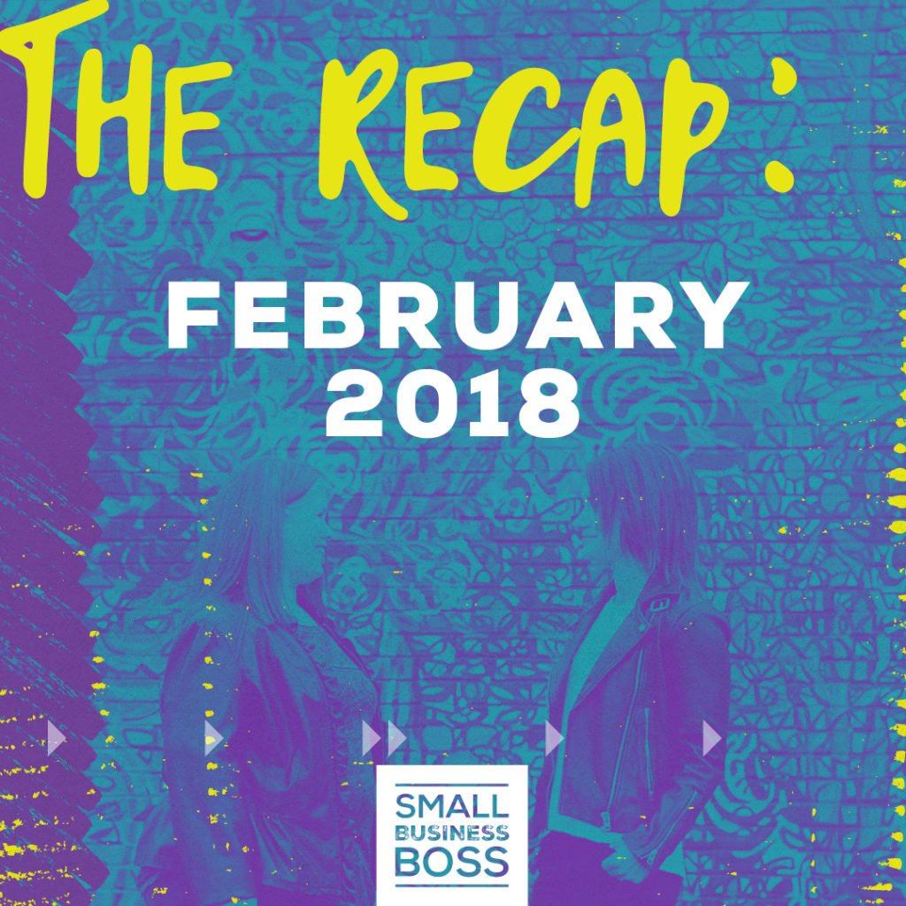 February 2018 recap
