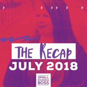 July 2018 recap