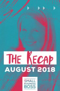 August 2018 recap