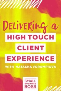 high touch client experience