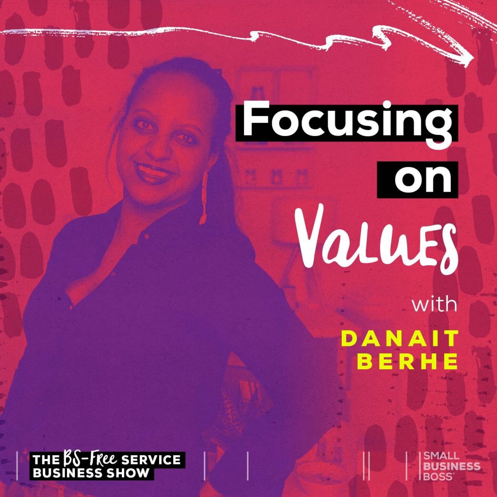 Focusing on Values with Danait Berhe