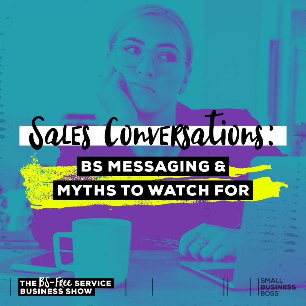 Sales Conversations BS Messaging & Myths to Watch For IG