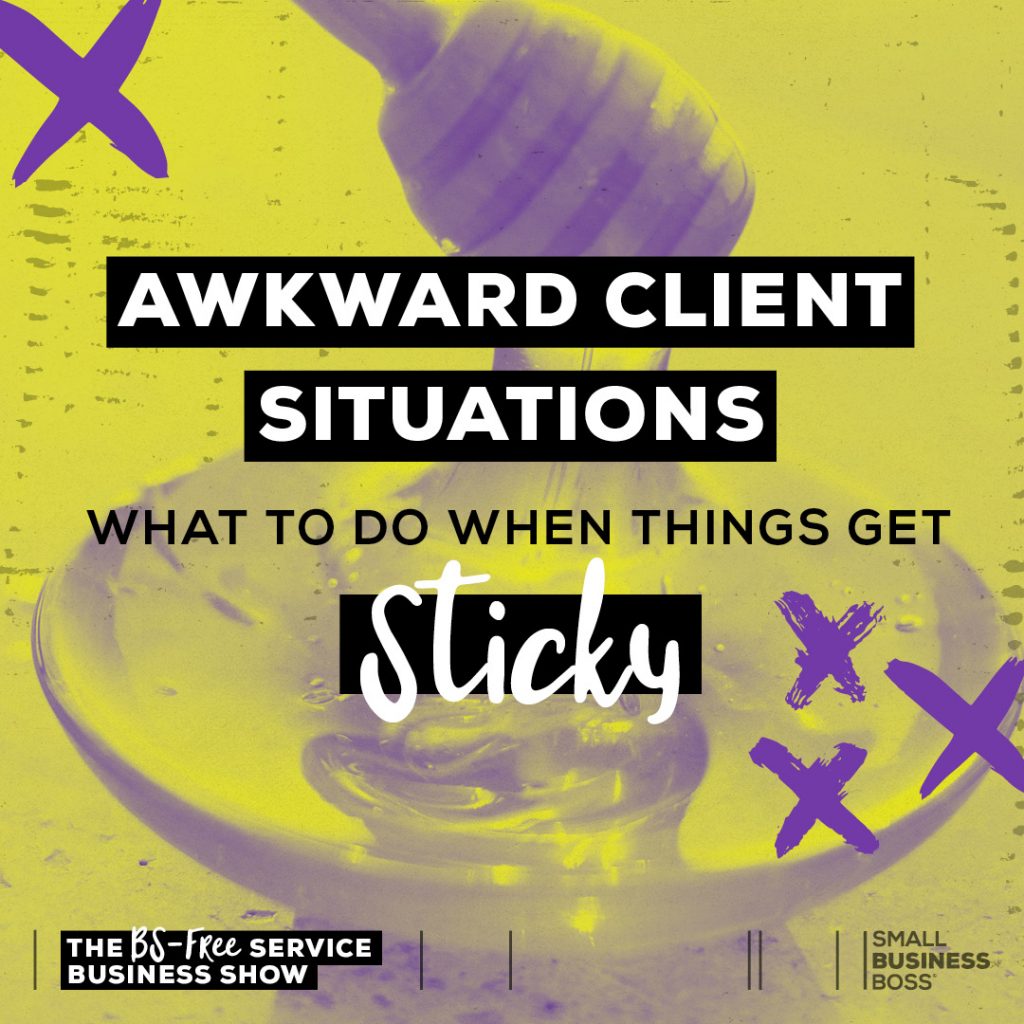awkward client situations