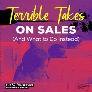 Terrible takes on sales